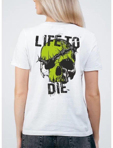 Tricou alb damă cu imprimeu LIFE TO DIE